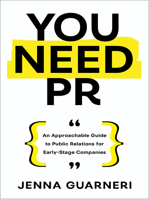 Title details for You Need PR by Jenna Guarneri - Available